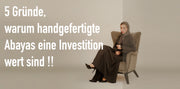 5 überzeugende Gründe, warum handgefertigte Abayas die bessere Wahl sind